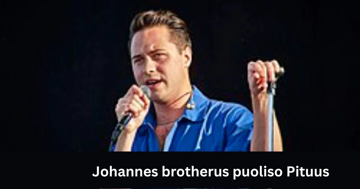Johannes brotherus puoliso Pituus