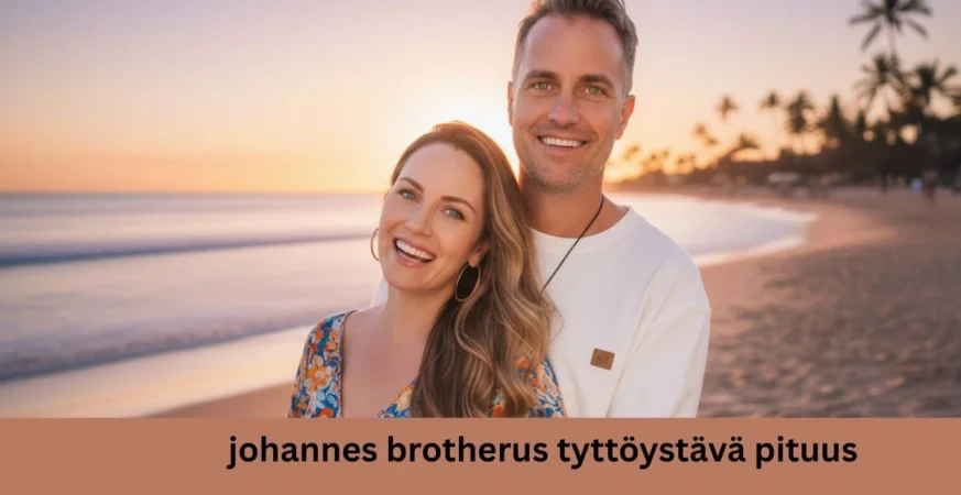 Johannes brotherus tyttöystävä pituus