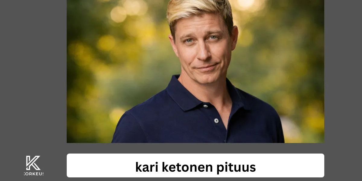 kari ketonen pituus