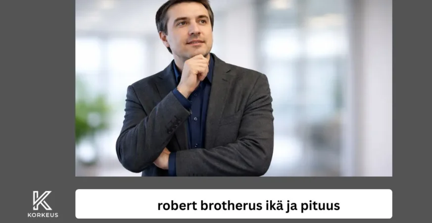 robert brotherus ikä ja pituus